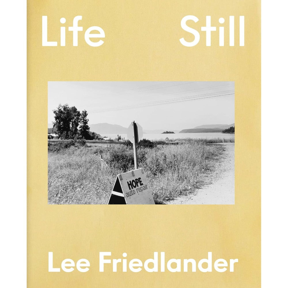 Lee Friedlander: Life Still